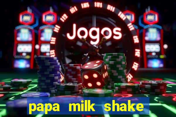 papa milk shake click jogos